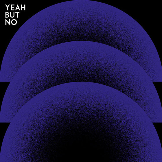 YEAH BUT NO - Yeah But No CD
