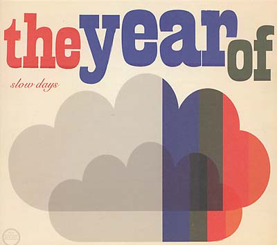 YEAR OF - Slow Days CD CD