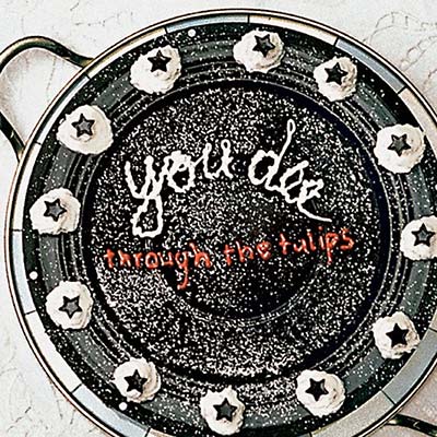 YOU DEE - Through the Tulips CD