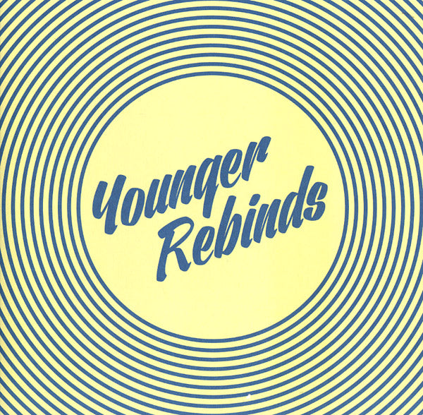 YOUNGER REBINDS - Retro7 EP Vinyl 2x12"