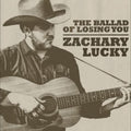 Zachary Lucky - The Ballad of Losing You (GOLD VINYL) Vinyl LP, Gold Vinyl