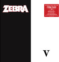 Zebra - Zebra V (Limited Edition, Black & White "Zebra" Colored Vinyl) Vinyl