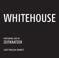 ZEITKRATZER/WHITEHOUSE - Whitehouse: Performed Live by Zeitkratzer CD CD