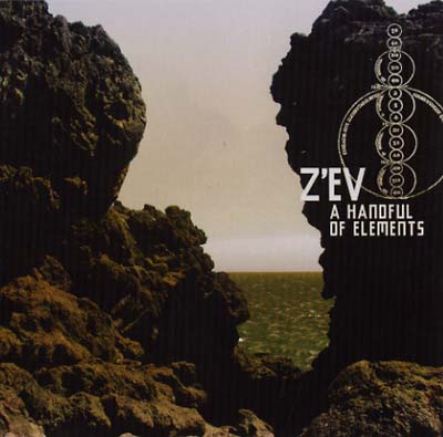 Z'ev - A Handful of Elements CD