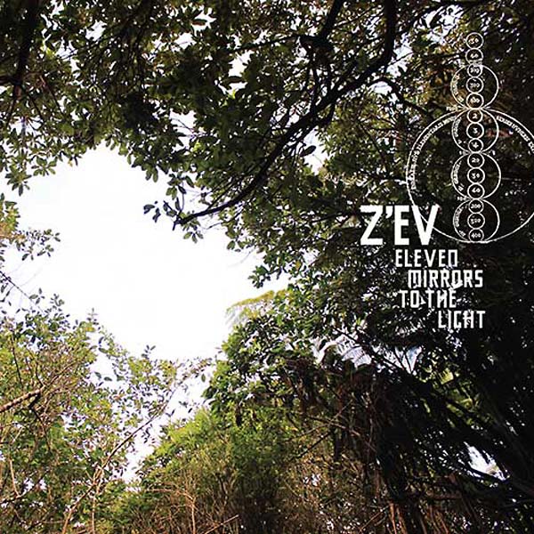 Z'ev - Eleven Mirrors to the Light CD CD