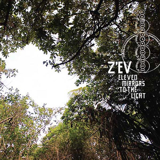 Z'ev - Eleven Mirrors to the Light CD