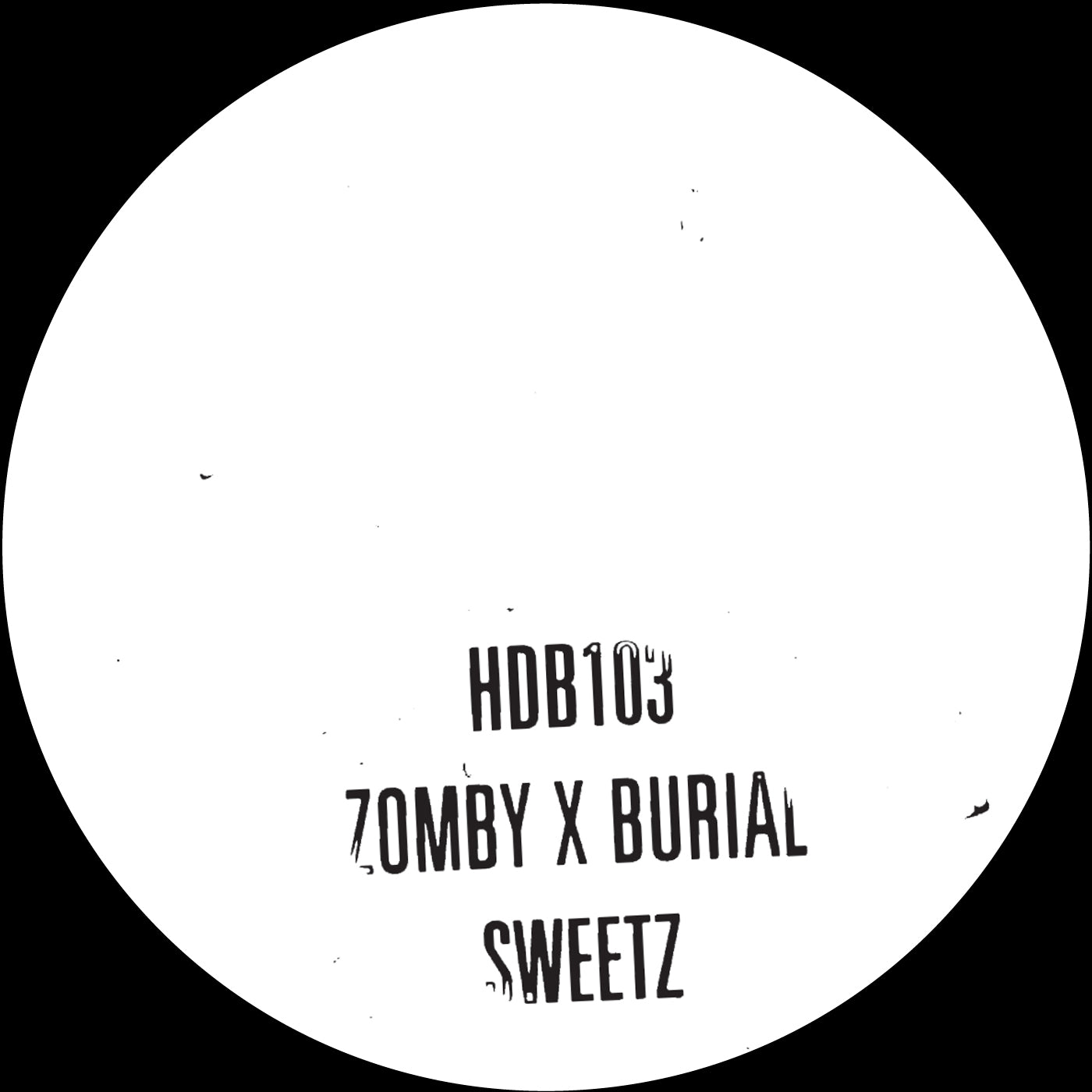 Zomby & Burial - Sweetz - 10" Vinyl 10" (one-sided)
